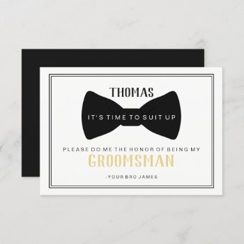 It's Time To Suit Up Groomsman Card - Black Tie I by Evented at Zazzle