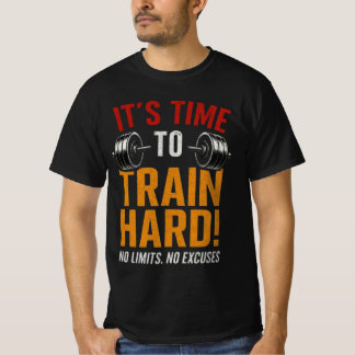 It's Time to Train Hard | No Limits Gym Muscle T-Shirt