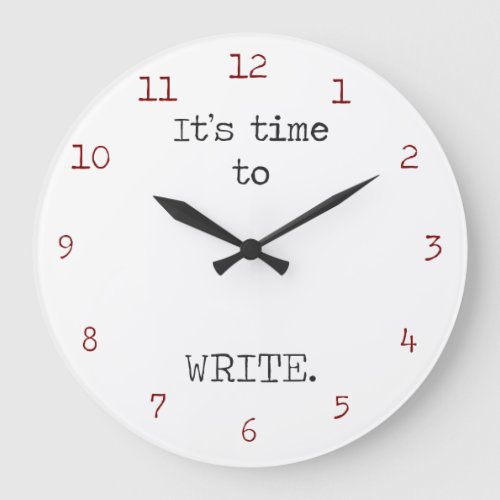 Its Time to Write Large Clock