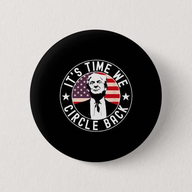 It's Time We Circle Ck Trump  Button (Front)