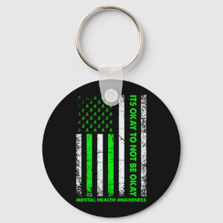 Its To Not Be Mental Health Awareness Performance Keychain