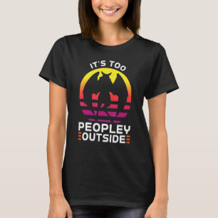it's too peopley outside Cryptozoology Mothman T-Shirt