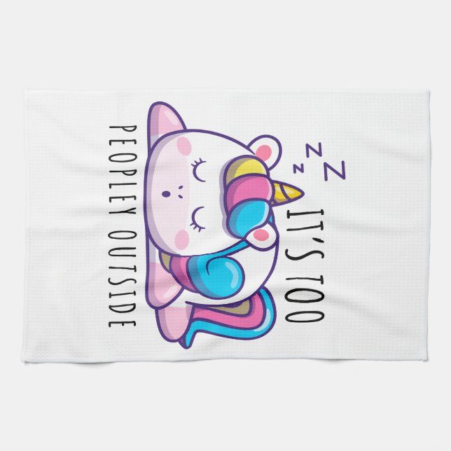 It's Too Peopley Outside Unicorn Introvert Kitchen Towel (Horizontal)