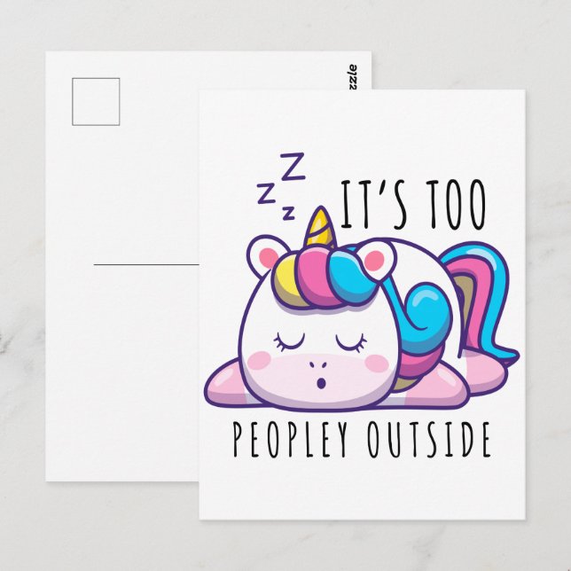 It's Too Peopley Outside Unicorn Introvert Postcard (Front/Back)