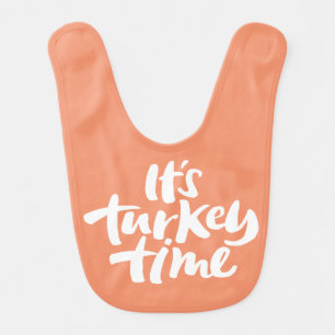 It's Turkey Time hungry baby family dinner         Bib