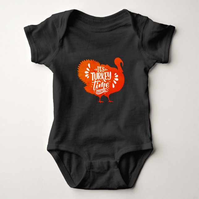It's Turkey Time Staffed for Thanksgiving Baby Bodysuit (Front)