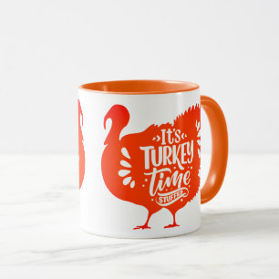 It's Turkey Time Staffed for Thanksgiving Mug