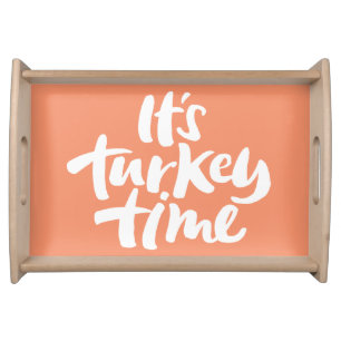 It's Turkey Time Thanksgiving Dinner Lettering Serving Tray