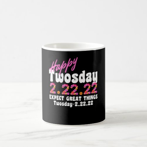 Its Twosday My Birthday 22222 Twosday Birthday Coffee Mug