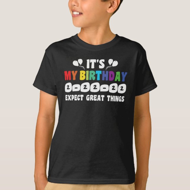 It's Twosday My Birthday 2.22.22 Twosday Birthday T-Shirt (Front)
