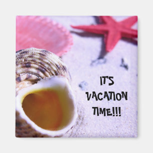 IT'S VACATION TIME!!! MAGNET