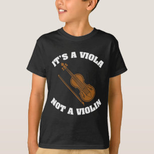 It's Viola Not Violin - Funny Musician Instrument T-Shirt