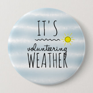 It's volunteering weather button