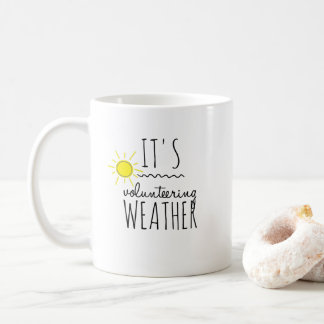 It's volunteering weather mug