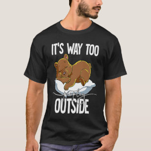 It's Way Too Peopley Outside 1 T-Shirt