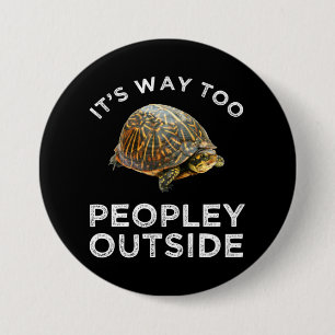 It's Way Too Peopley Outside Button
