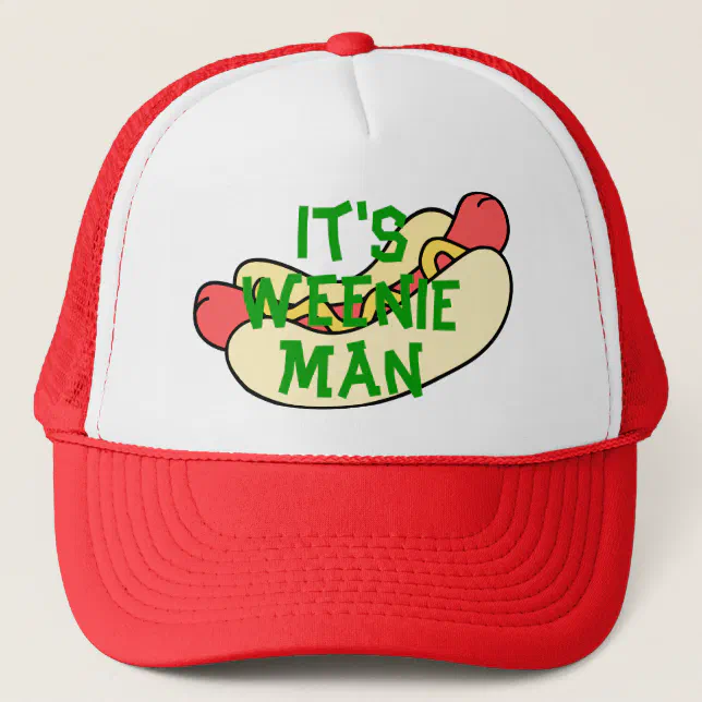 It's Weenie Man! Trucker Hat | Zazzle