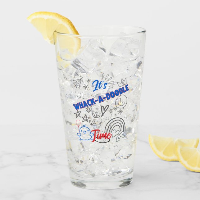 It's whack a doodle time.w glass (Front Ice)