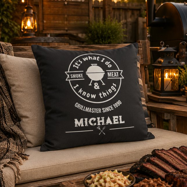 It's What I Do I Smoke Meat & I Know Things Funny  Throw Pillow (BBQ chef Birthday Modern Typography Best dad ever Grillmaster Barbeque Foodie )