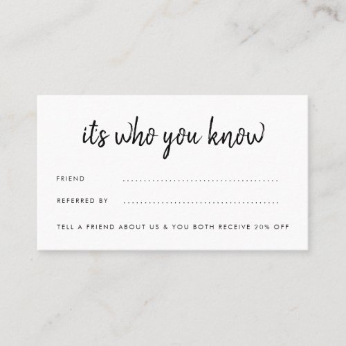 Its who you know Business Logo Referral Card