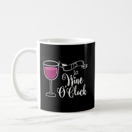 ItS Wine OClock Funny Drinking Time Cute Red Whi Coffee Mug