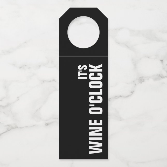 IT'S WINE O'CLOCK on Black Bottle Hanger Tag (Front)