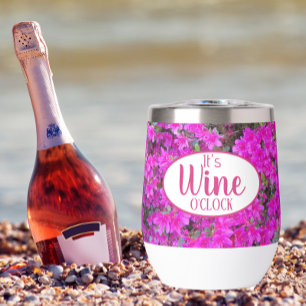 It's Wine O'Clock Pink Azaleas Floral Thermal Wine Tumbler