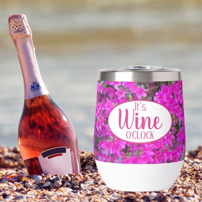 It's Wine O'Clock Pink Azaleas Floral Thermal Wine Tumbler (In Situ Wine Bottle on Beach)