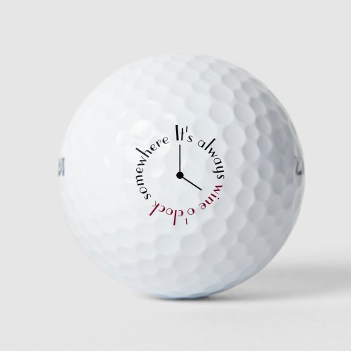 Its Wine Oclock Somewhere Clock Face Golf Balls