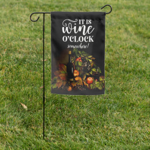 It's Wine O'Clock Somewhere Garden Flag