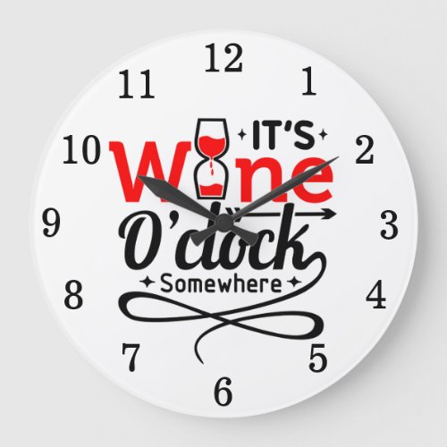 Its Wine Oclock Somewhere  Large Clock