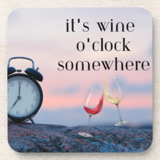 It's Wine O'Clock Somewhere on a Beverage Coaster