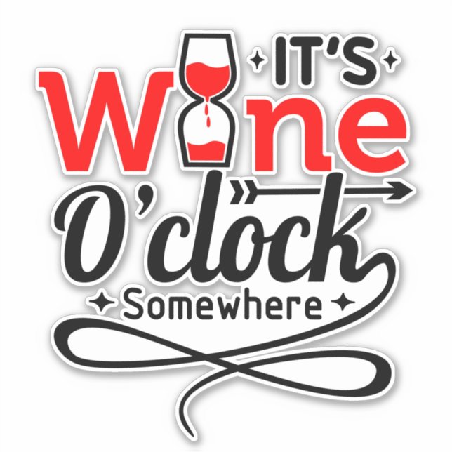 It's Wine O'clock Somewhere Sticker (Front)
