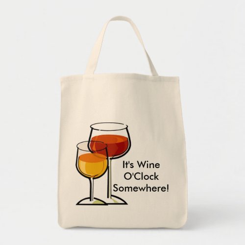 Its Wine OClock Somewhere Tote Bag