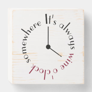 It's Wine O'clock Somewhere Wooden Box Sign