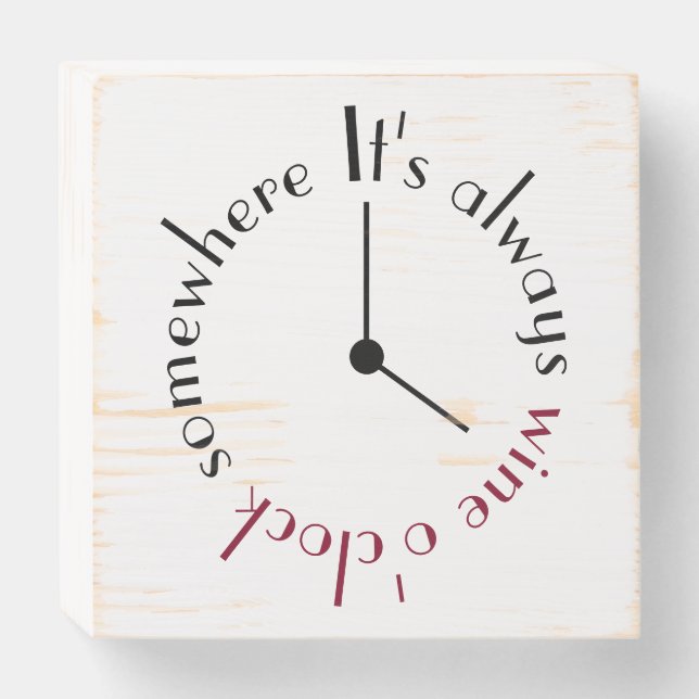 It's Wine O'clock Somewhere Wooden Box Sign (Front Horizontal)