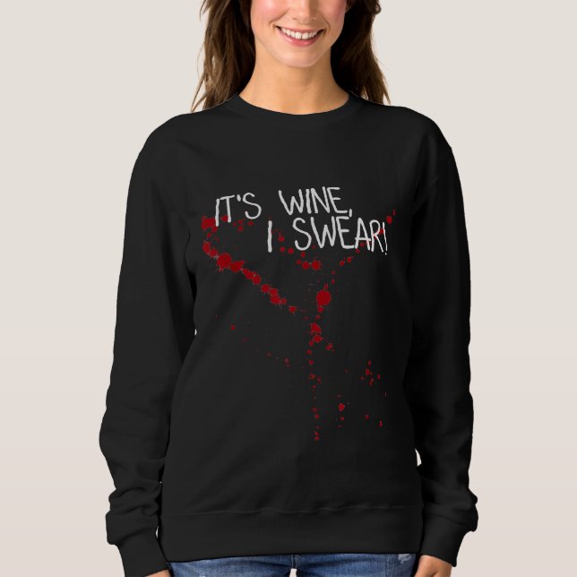 its Wine Stain not Blood I Swear Shirt Im not vamp (Front)