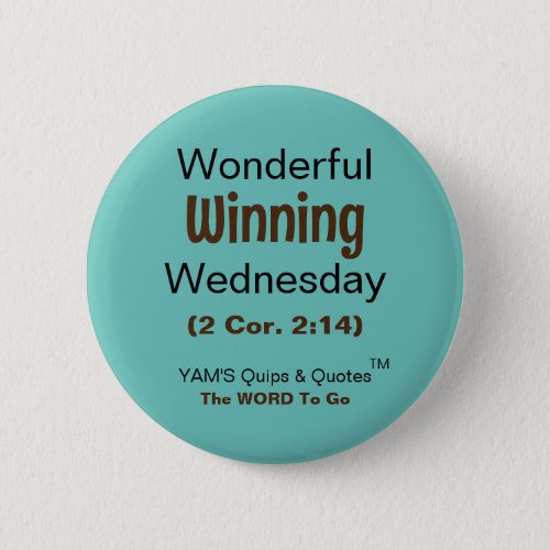 Its Winning Wednesday Over Here Button