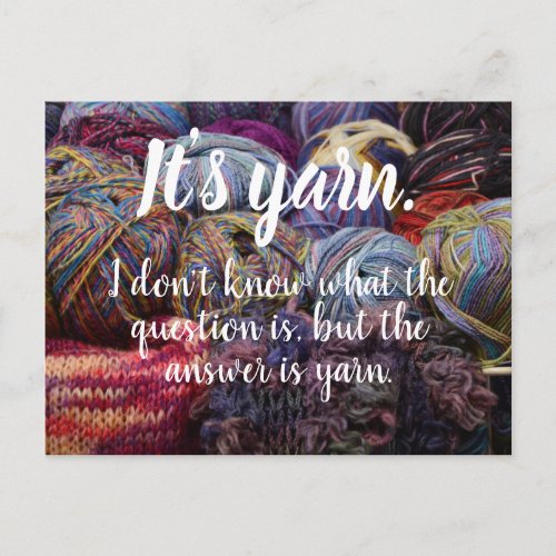 Its yarn  The answer is yarn Postcard