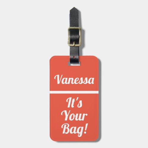 Its Your Bag  Funny luggage tag for travellers 
