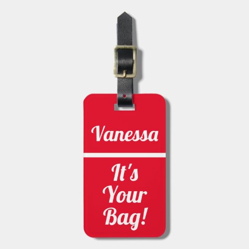 Its Your Bag  Funny luggage tag for travellers 