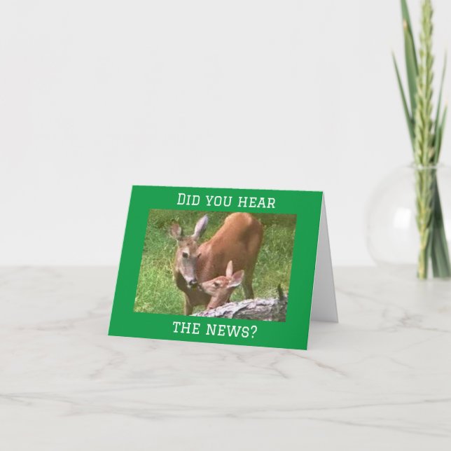 IT'S "YOUR BIRTHDAY" DEER SAY SO!!!! CARD (Front)