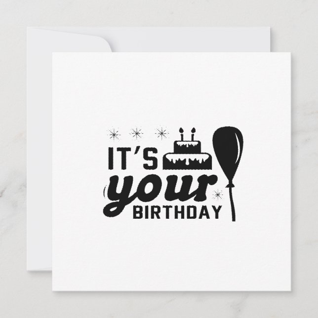 It's Your Birthday Invitation (Front)