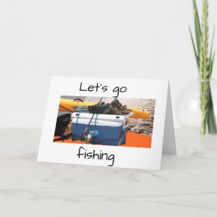 IT'S YOUR BIRTHDAY-LET'S GO FISH OR WHATEVER U SAY CARD