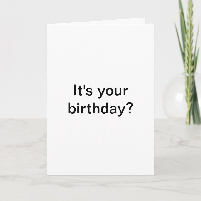 It's Your Birthday? Me Gusta. Birthday Card (Front)