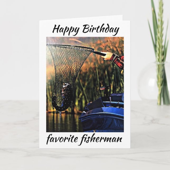 IT'S YOUR BIRTHDAY **MY FAVORITE FISHERMAN** CARD (Front)