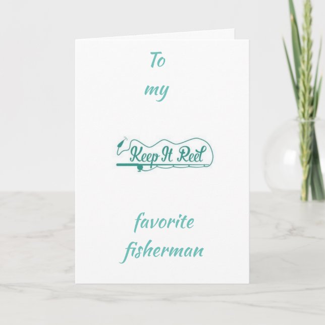 IT'S YOUR BIRTHDAY *MY FAVORITE FISHERMAN** CARD (Front)