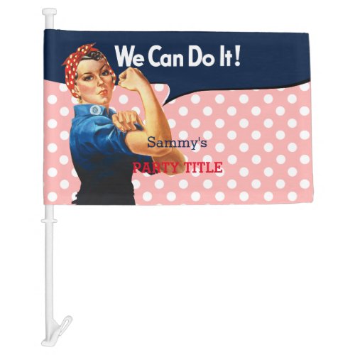 Its Your Custom Rosie Party Personalize This Car Flag