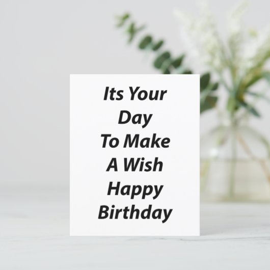 Its Your Day To Make A Wish Happy Birthday (Standing Front)