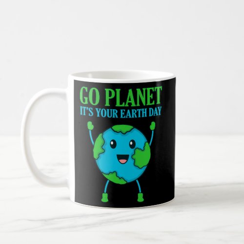 ItS Your Earth Day Planet Save EarthS Day Coffee Mug